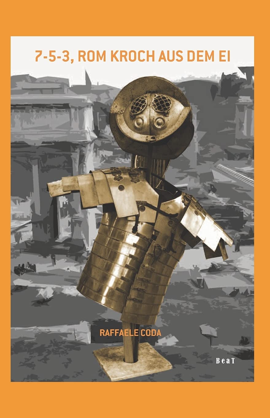 Sieben, fünf, drei – Rom kroch aus dem Ei book