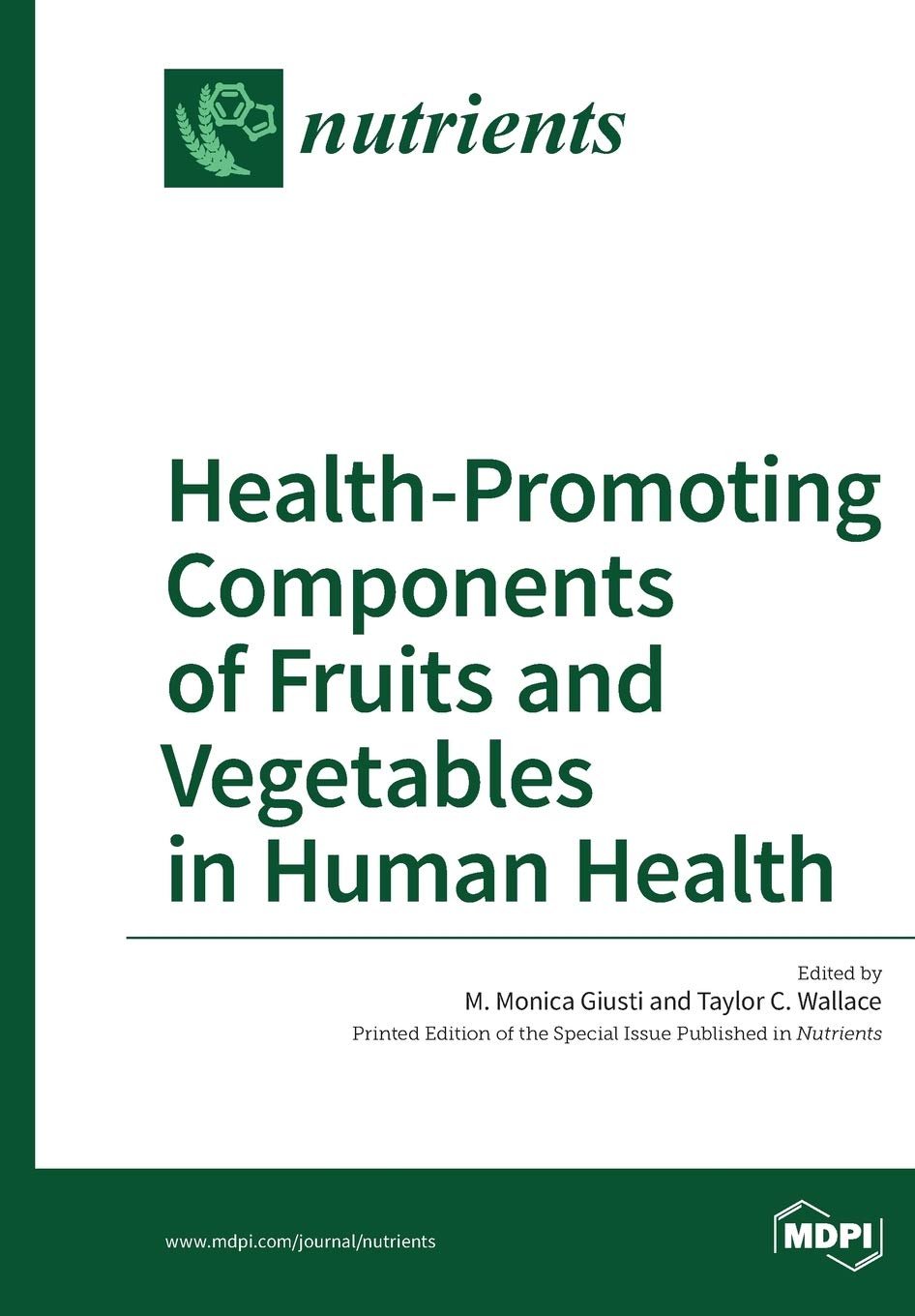 Health-Promoting Components of Fruits and Vegetables in Human Health Medicine