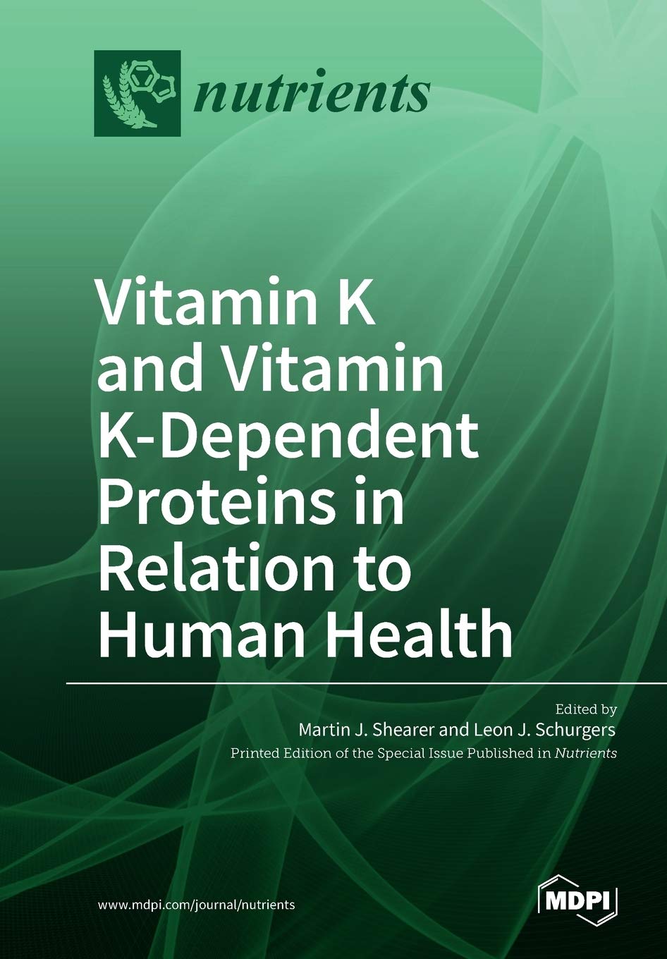 Vitamin K and Vitamin K-Dependent Proteins in Relation to Human Health Medicine