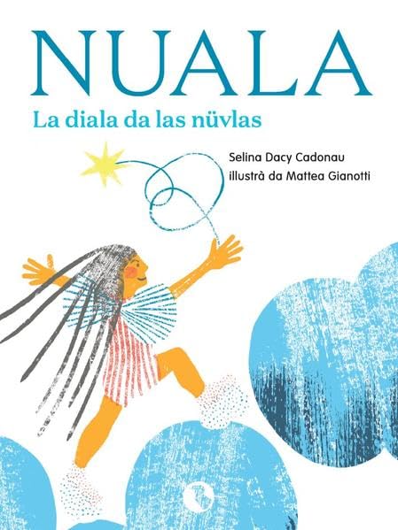 Nuala: La diala da las nüvlas (Vallader) Children's books