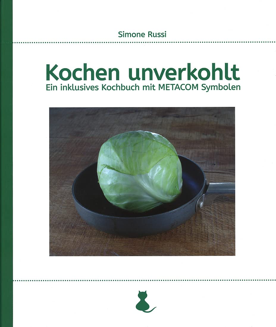 Kochen unverkohlt: Ein inklusives Kochbuch mit METACOM Symbolen Leisure, Home & Garden
