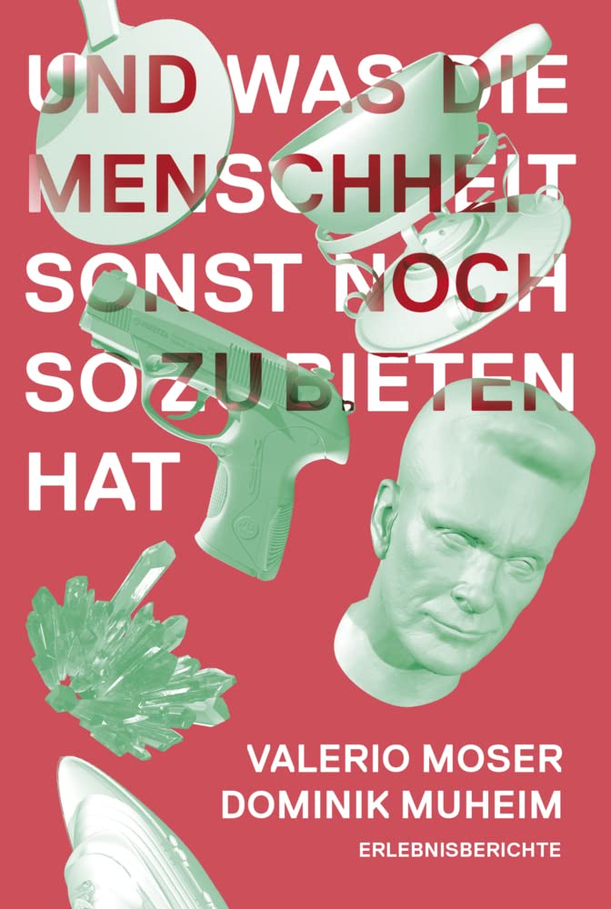Und was die Menschheit sonst noch zu bieten hat Humour & Satire