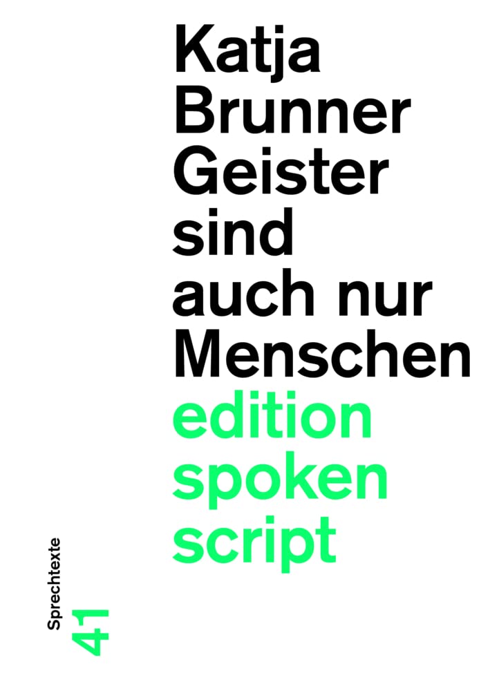 Geister sind auch nur Menschen: Sprechtexte (edition spoken script) Contemporary literature