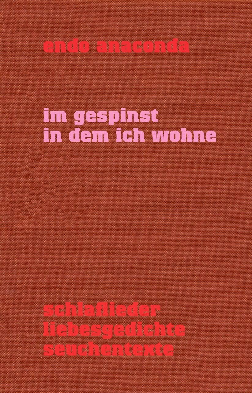 Im Gespinst in dem ich wohne Poetry