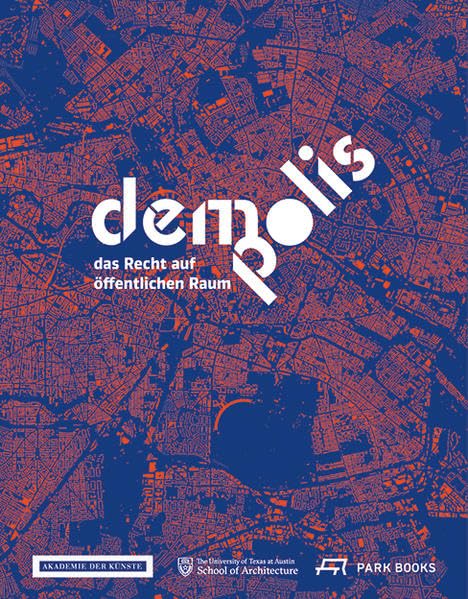 Demo:Polis: Das Recht auf öffentlichen Raum Architecture
