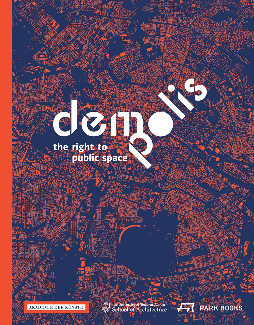 Demo:Polis: The Right to Public Space (All about Space) Architecture