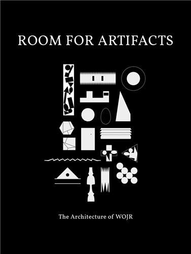 Room for Artifacts The Architecture of WOJR Architecture