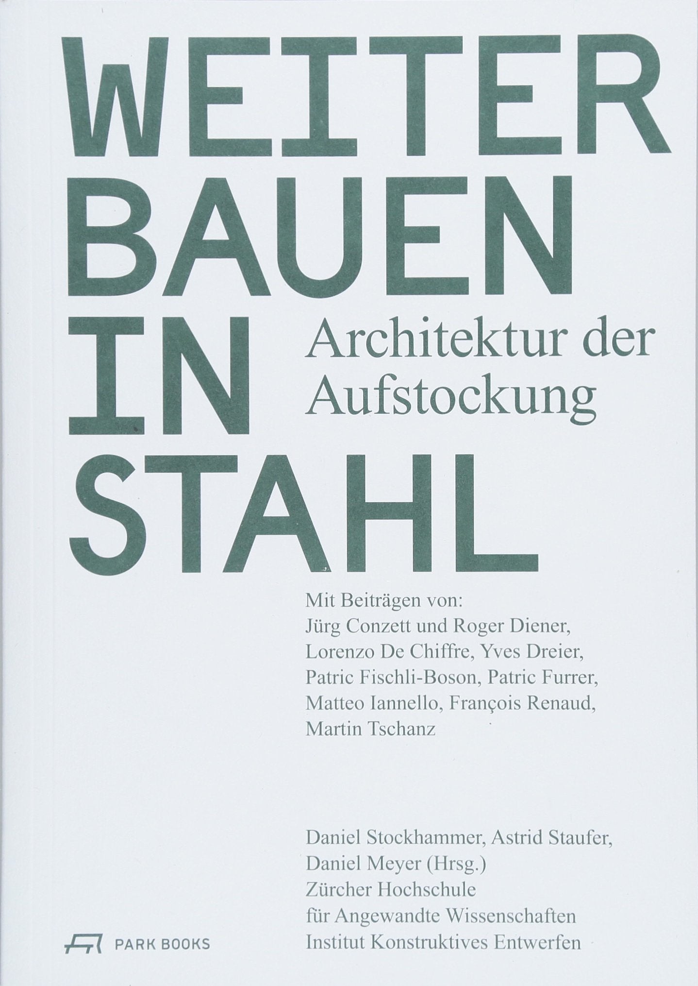 Weiterbauen in Stahl: Architektur der Aufstockung Architecture