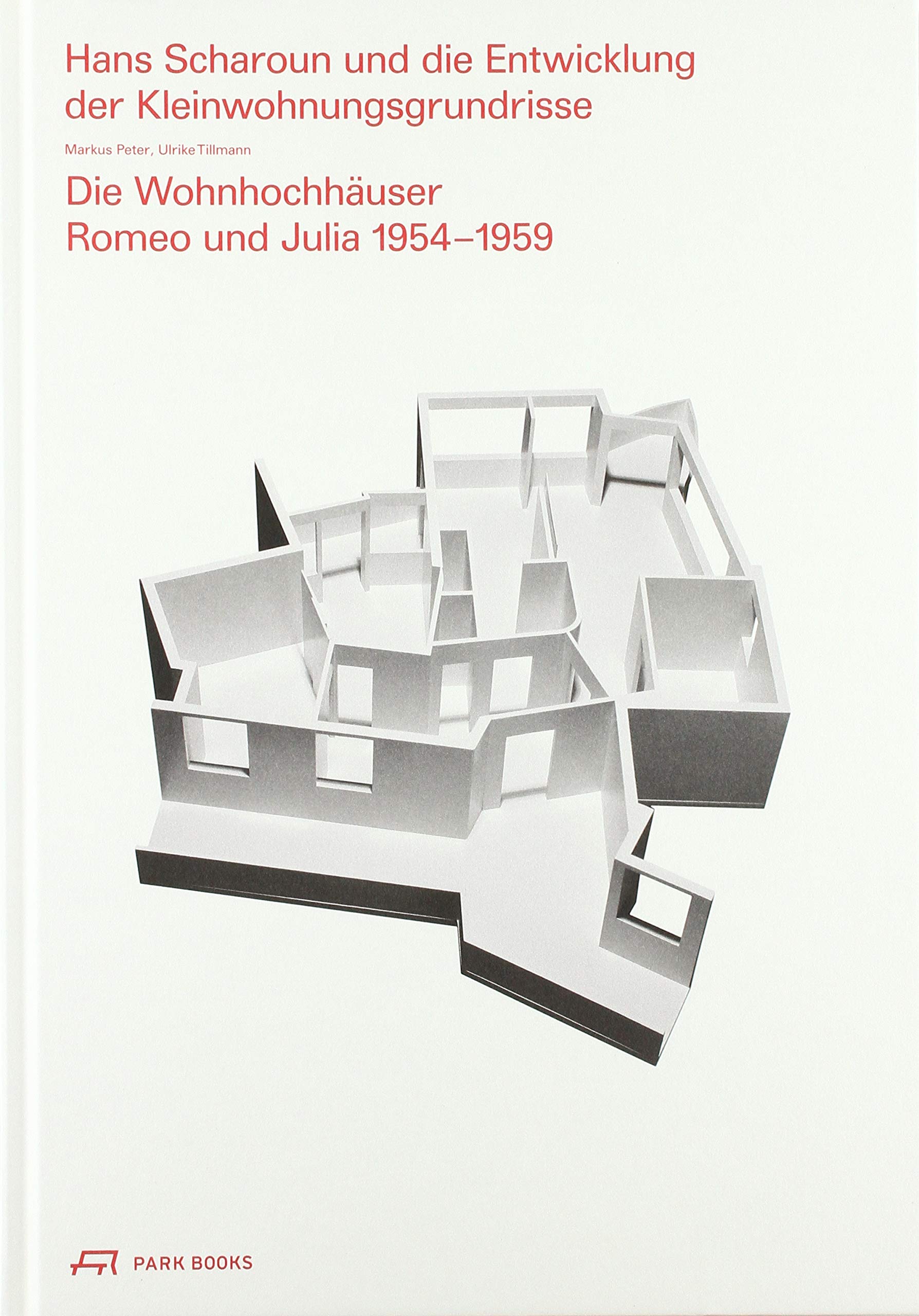 Hans Scharoun und die Entwicklung der Kleinwohnungsgrundrisse book