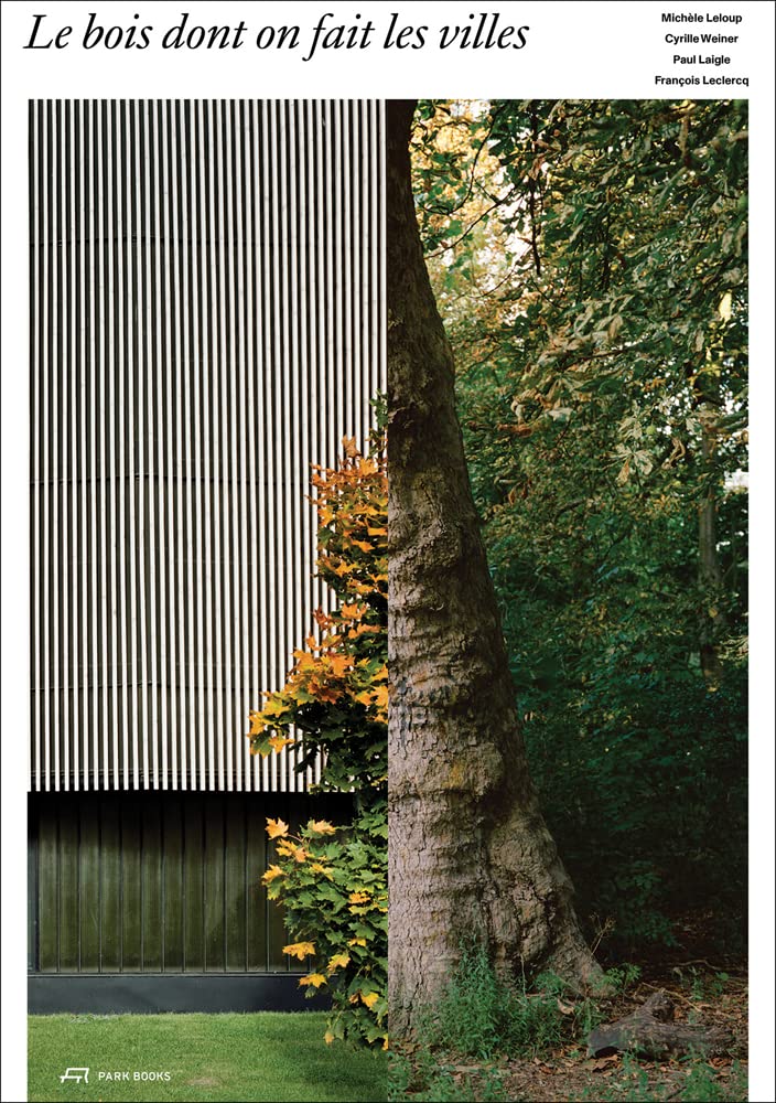 Le bois dont on fait les villes book