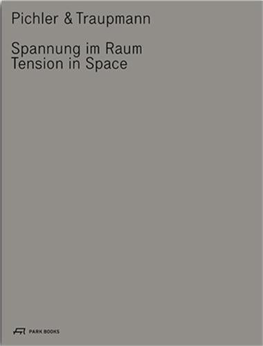 Pichler & Traupmann Tension In Space Architecture