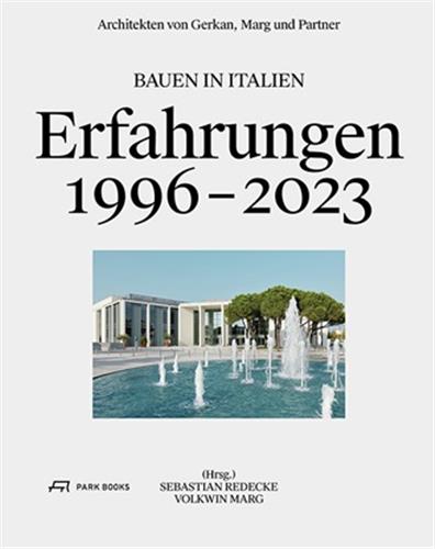 Architekten von Gerkan, Marg und Partner : Bauen in Italien 1996-2023 Architecture