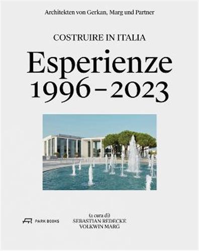 Costruire in Italia Esperienze 1996-2023 Architecture