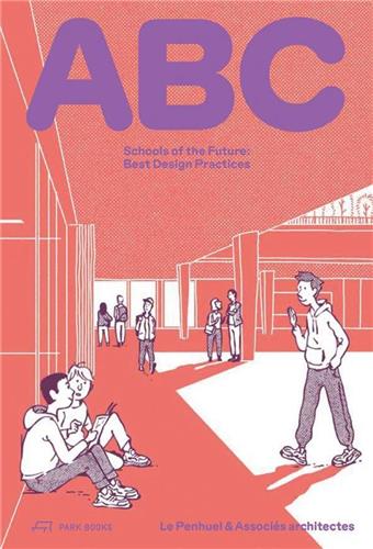 ABC Schools of the Future. Best Design Practices Architecture
