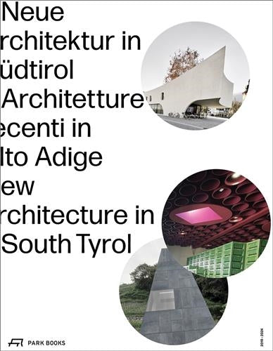 New Architecture in South Tyrol 2018-2024 Architecture