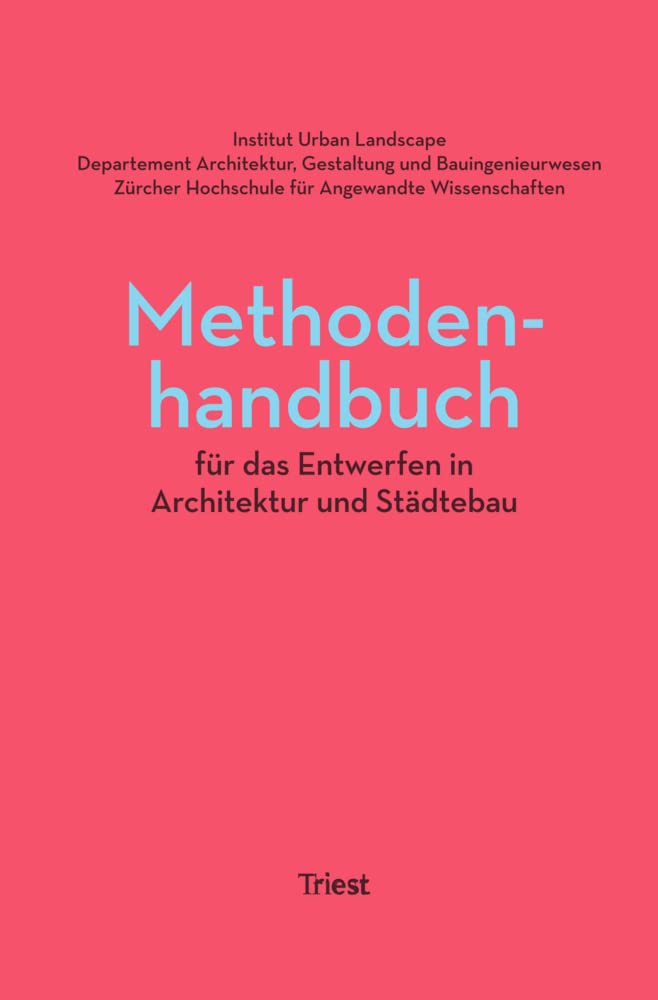 Methodenhandbuch für das Entwerfen in Architektur und Städtebau Geology & Geography