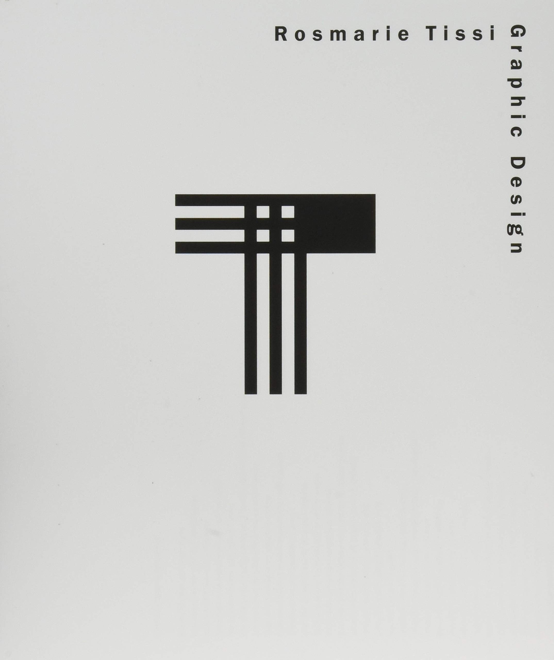 Rosmarie Tissi: Graphic Design Architecture