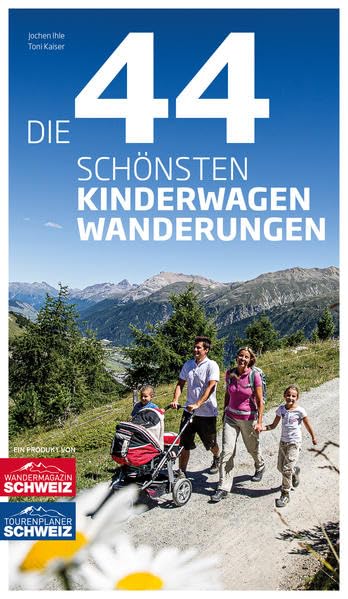 Die 44 schönsten Kinderwagen-Wanderungen Leisure, Home & Garden