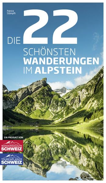 Die 22 schönsten Wanderungen im Alpstein Travel