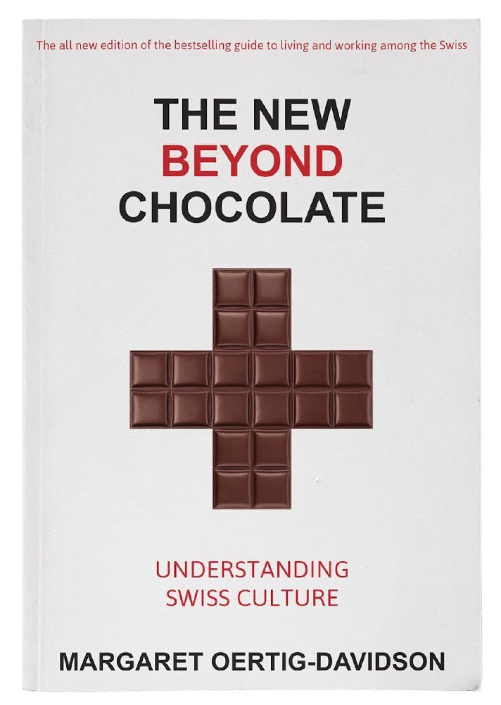 The New Beyond Chocolate: Understanding Swiss Culture Social Sciences