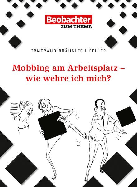 Mobbing am Arbeitsplatz - wie wehre ich mich? Law