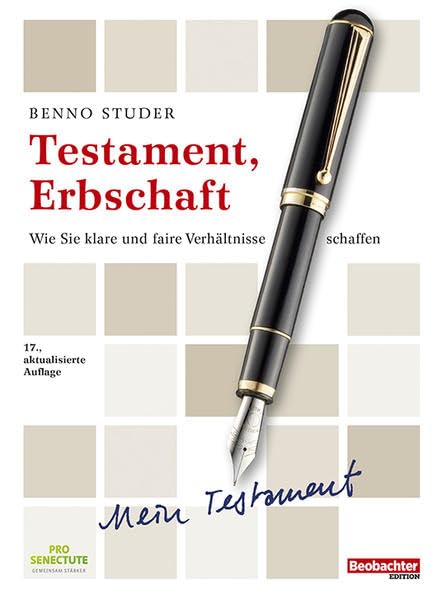 Testament, Erbschaft: Wie Sie klare und faire Verhältnisse schaffen Business, Finance & Career