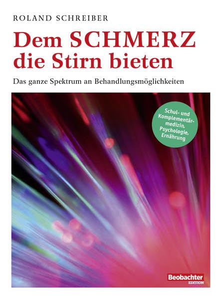Dem Schmerz die Stirn bieten: Das ganze Spektrum an Behandlungsmöglichkeiten Health, Nutrition & Fitness