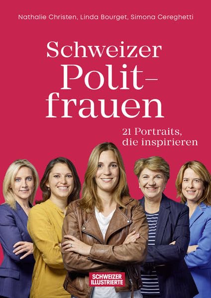 Schweizer Politfrauen: 21 Politikerinnen, die inspirieren Politics & Society