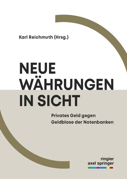 Neue Währungen in Sicht: Privates Geld gegen Geldblase der Notenbanken Law