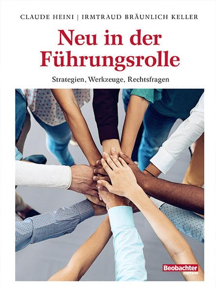 Neu in der Führungsrolle: Strategien, Werkzeuge, Rechtsfragen book