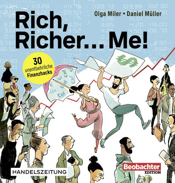 Rich, Richer... Me: 30 unentbehrliche Finanzhacks Business, Finance & Career