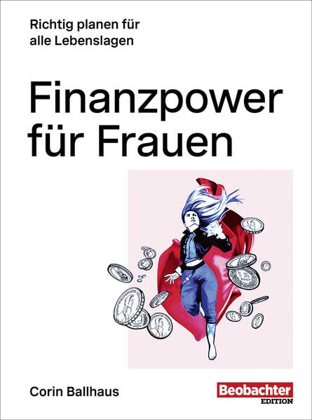 Finanzpower für Frauen: Richtig planen für alle Lebenslagen Law