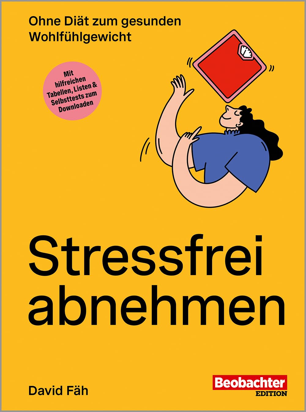 Stressfrei abnehmen - Ohne Diät zum gesunden Wohlfühlgewicht Medicine