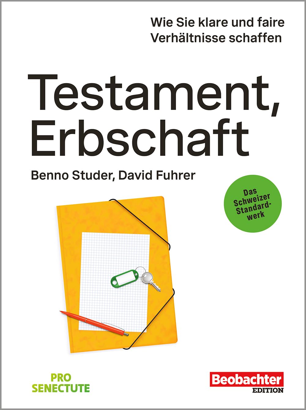 Testament, Erbschaft - Wie Sie klare und faire Verhältnisse schaffen Business, Finance & Career