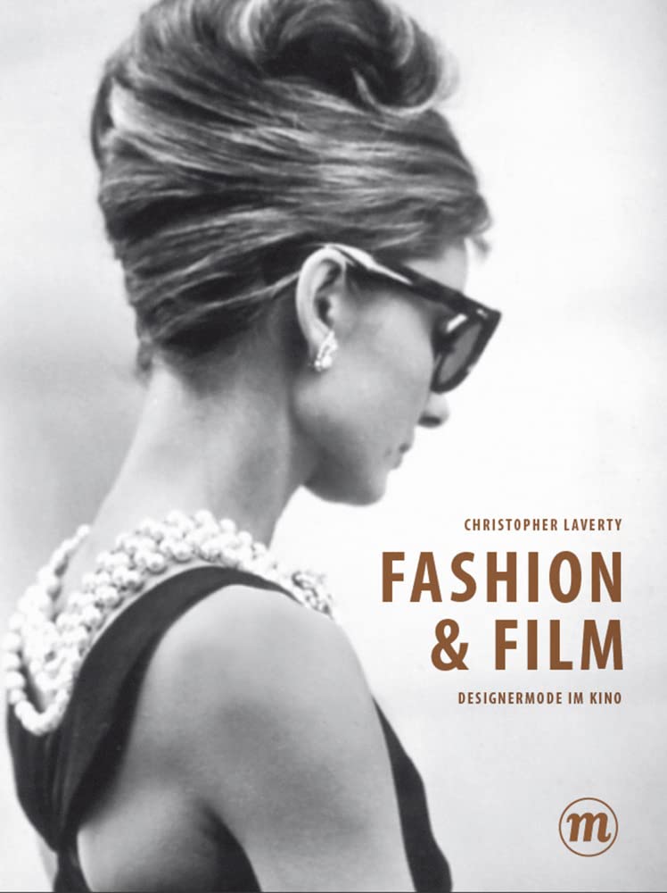 Fashion & Film - Designermode im Kino Film, Art & Culture