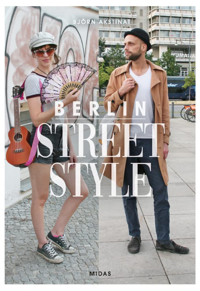 Berlin Street Style Arts & Music