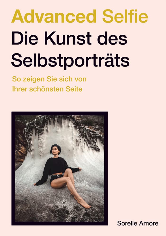 Advanced Selfie - Die Kunst des Selbstporträts Photography