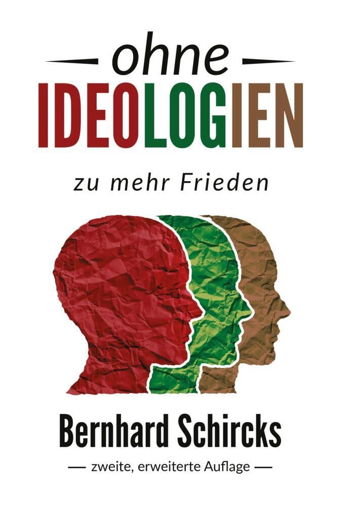 ohne Ideologien: zu mehr Frieden Psychology