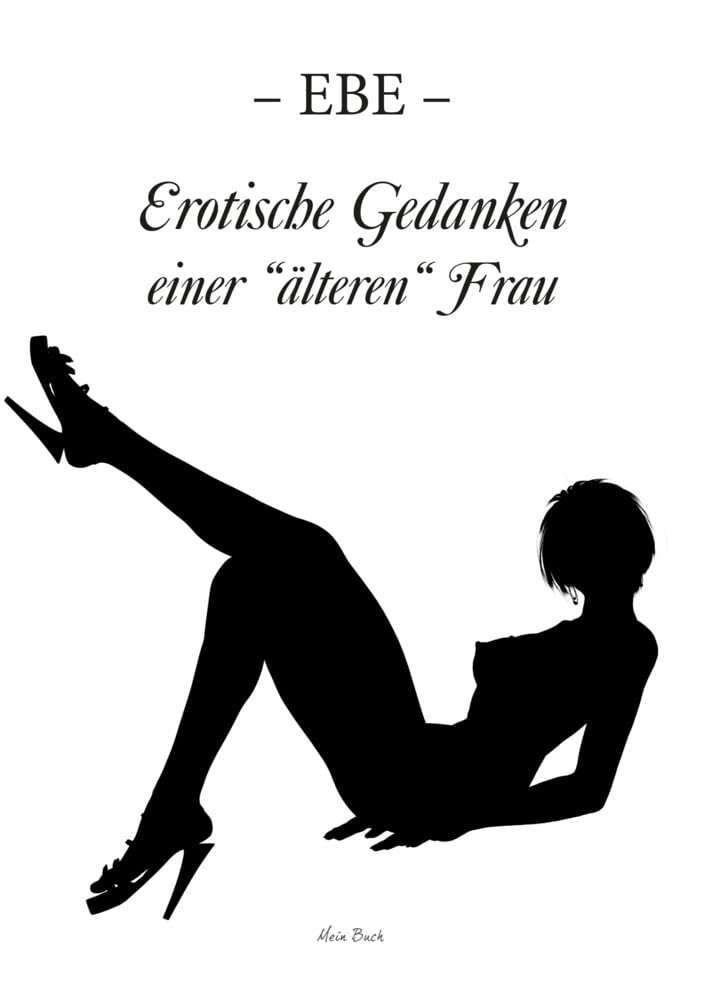 Erotische Gedanken einer "älteren" Frau Memories
