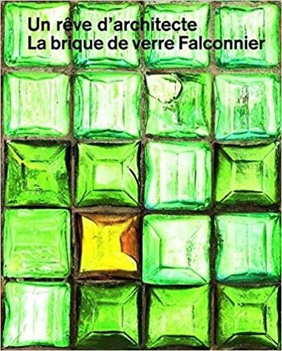 Un rêve d'architecte: La brique de verre Falconnier Film, Art & Culture