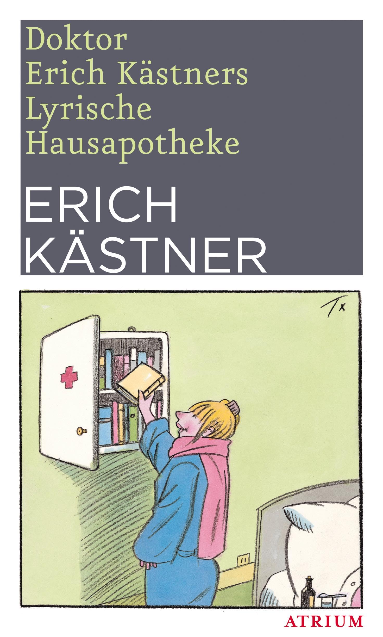 Doktor Erich Kästners Lyrische Hausapotheke Poetry