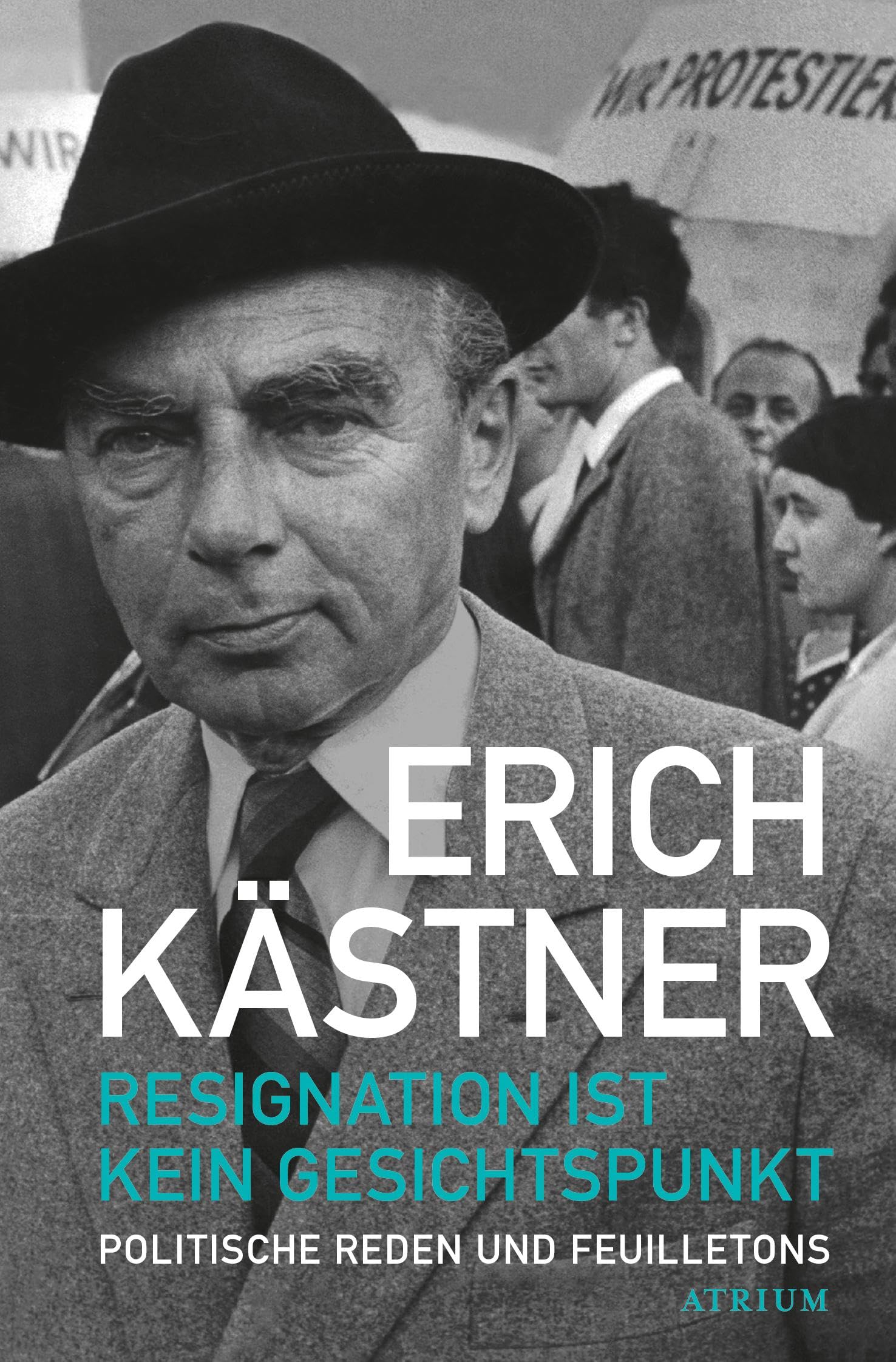 Resignation ist kein Gesichtspunkt Contemporary literature