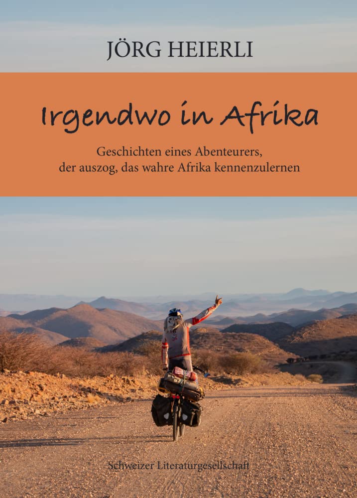 Irgendwo in Afrika: Geschichten eines Abenteurers, der auszog das wahre Afrika kennenzulernen Leisure, Home & Garden