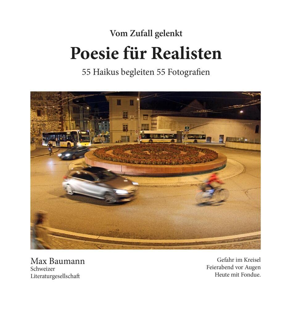 Poesie für Realisten: 54 Haikus begleiten 54 Fotografien Poetry