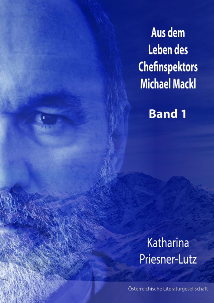 Aus dem Leben des Chefinspektors Michael Mackl: Band 1 Contemporary literature