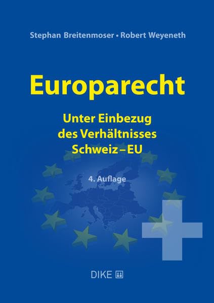 Europarecht: Unter Einbezug des Verhältnisses Schweiz-EU Law