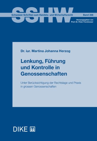 Lenkung, Führung und Kontrolle in Genossenschaften (Schweizer Schriften zum Handels- und Wirtschaftsrecht) Law