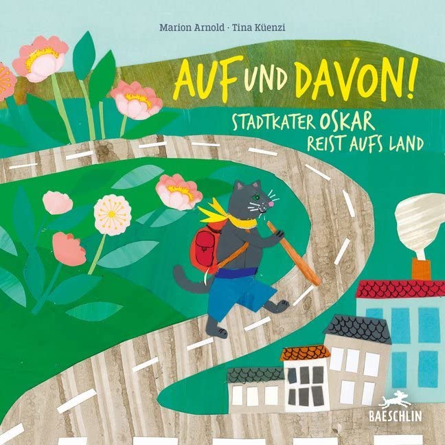 Auf und davon!: Stadtkater Oskar reist aufs Land Novels & Short Stories