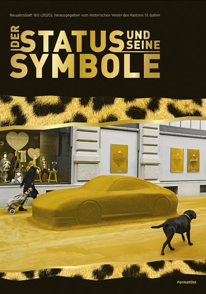 160. Neujahrsblatt HVSG (2020): Der Status uns seine Symbole Politics & History