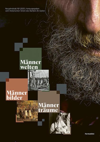 161. Neujahrsblatt HVSG (2021): Männerwelten - Männerbilder - Männerträume Politics & History